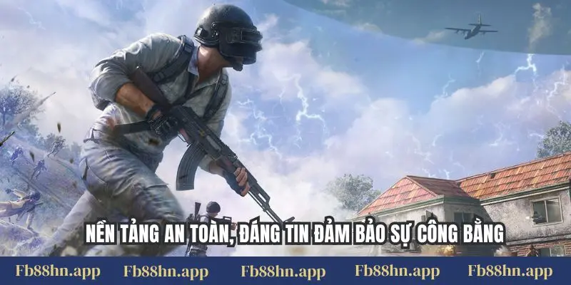 Cược Pubg Fb88 - Chiến Trường Kịch Tính, Săn Thưởng Lớn 5 Nền tảng an toàn, đáng tin đảm bảo sự công bằng