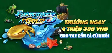 Bắn cá cừ khôi tặng ngay 4 triệu 388